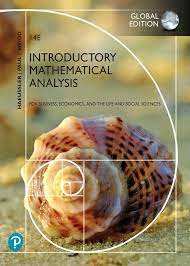 Introductory Mathematical Analysis: For Business, Economics and The Life And Social Sciences