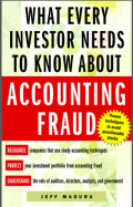 What Every Investor Needs To Know About Accounting Fraud