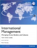 International Management: Managing Across Borders and Cultures, Text and Cases, Global Edition