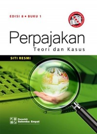 Perpajakan: Teori dan kasus (Buku 1)