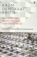 Kaum Demokrat Kritis: Analisis Perilaku Pemilih Indonesia Sejak Demokratisasi