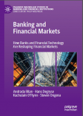 Banking and Financial Markets: How Banks and Financial Technology Are Reshaping Financial Markets