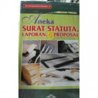 Aneka Surat Statuta, Laporan & Proposal