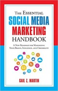 The Essential Social Media Marketing Handbook: A New Roadmap For Maximizing your brand, Influence, And Credibility