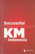 Successful Implementation Of KM (Knowledge Management) In Indonesia