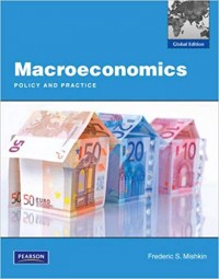 Macroeconomics Global Edition: Policy and Practice