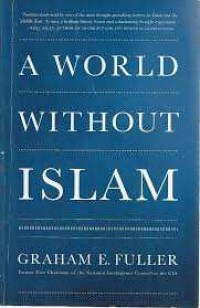 A World Without Islam