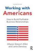 Working with Americans: How to Build Profitable Business Relationships