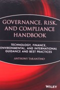 Governance, Risk, And Compliance Handbook: Technology, Finance, Environmental and International Guidance and Best Practices
