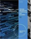 Strategic Management of Technology and Innovation, International Edition