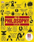 The Philosophy Book: Big Ideas Simply Explained