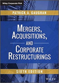 Mergers, Acquisitions, and Corporate Restructurings (Wiley Corporate F&A)