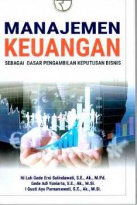 Manajemen Keuangan: Sebagai Dasar Pengambilan Keputusan Bisnis