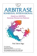 Abitrase Komersial Internasional (Model Law Uncitral Komentar, Petunjuk dan Pedoman)