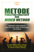 Metode Penelitian Kualitatif dan Mixed Method : Perspektif yang terbaru untuk ilmu-ilmu sosial Kemanusiaan dan Budaya