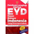 Panduan Lengkap Pintar EYD: Ejaan Bahasa Indonesia yang Disempurnakan
