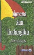 Karena Kau Lindungiku: Kumpulan Pemenang Cerpen Asuransi Syariah
