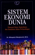 Sistem Ekonomi Dunia: Ekonomi Islam, Kapitalisme dan Sosialisme dalam Perbandingan