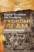 Sejarah Peradaban dan Pemikiran Ekonomi Islam Pasca kenabian