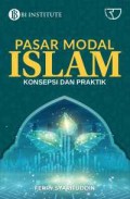 Pasar Modal Islam: Konsepsi dan Praktik