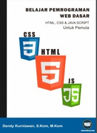 Belajar Pemrograman Web Dasar HTML, CSS & Java Script Untuk Pemula