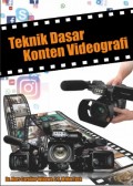 Teknik Dasar Konten Videografi