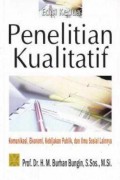 Penelitian Kualitatif: Komunikasi, Ekonomi, Kebijakan Publik, dan Ilmu Sosial Lainnya