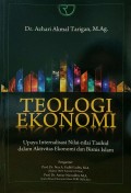 Teologi Ekonomi: Upaya Internalisasi Nilai-nilai Tauhid dalam Aktivitas Ekonomi dan Bisnis Islam