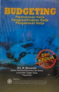 Budgeting: Perencanaan Kerja Pengkoordinasian Kerja Pengawasan Kerja