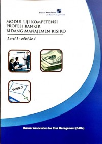 Modul Uji Kompetensi Profesi Bankir Bidang Manajemen Risiko Level 1