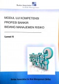 Modul Uji Kompetensi Profesi Bankir Bidang Manajemen Risiko Level 5