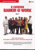 8 Catatan Bankir @ Work