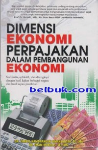 Dimensi Ekonomi Perpajakan Dalam Pembangunan Ekonomi
