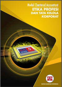 Modul Chartered Accountant: Etika Profesi Dan Tata Kelola Korporat