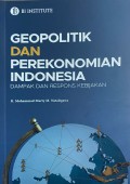 Geopolitik dan Perekonomian Indonesia: Dampak dan Respons Kebijakan
