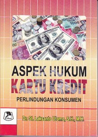Aspek Hukum Kartu Kredit : Perlindungan Konsumen