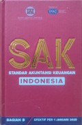 Standar Akuntansi Keuangan Indonesia: Efektif Per 1 Januari 2025 Bagian B