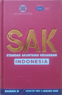 Standar Akuntansi Keuangan Indonesia: Efektif Per 1 Januari 2025 Bagian B