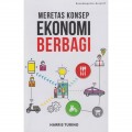 Meretas Konsep Ekonomi Berbagi (Unveiling The Concept Of Sharing Economy)