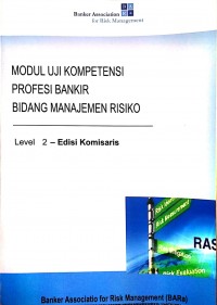 Modul Uji Kompetensi Profesi Bankir Bidang Manajemen Risiko Level 2 Edisi Komisaris