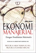 Ekonomi Manajerial : Dengan Pendekatan Matematis