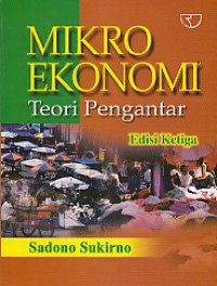 Mikro Ekonomi : Teori Pengantar