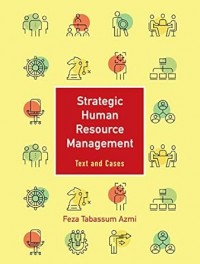 Strategic Human Resource Management: Text and Cases