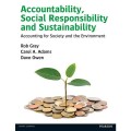 Accountability, Social Responsibility and Sustainability: Accounting for Society and the Environment