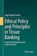 Ethical Policy and Principles in Tissue Banking: International Experience and Implementation