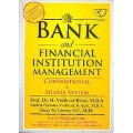Bank and Financial Institution Management : Conventional and Sharia System
