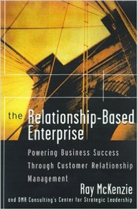 The Relationship Based Enterprise