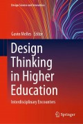 Design Thinking in Higher Education: Interdisciplinary Encounters