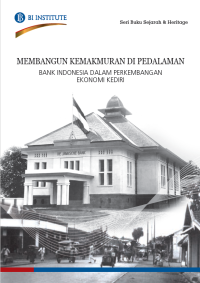 Membangun Kemakmuran Di Pedalaman Bank Indonesia Dalam Perkembangan Ekonomi Kediri