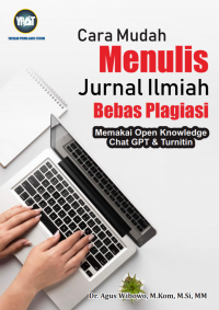 Cara Mudah Menulis Jurnal Ilmiah Bebas Plagiasi Memakai Open Knowledge Chat GPT & Turnitin